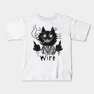 wire  and the bad cat Kids T-Shirt